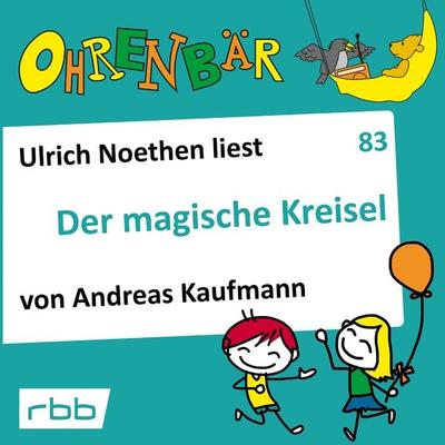 Der magische Kreisel - Andreas Kaufmann, Audio, 4251703585936