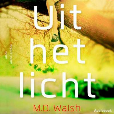 Uit het licht - M.O. Walsh, Audio, 9789462533134