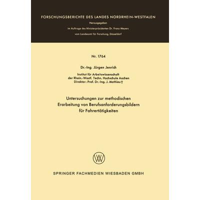 Untersuchungen zur methodischen Erarbeitung von Berufsanforderungsbildern für Fahrertätigkeiten, Taschenbuch von Jürgen Jenrich, VS Verlag für