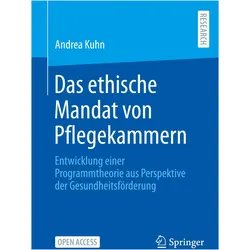 Das ethische Mandat von Pflegekammern, Fachbücher von Andrea Kuhn