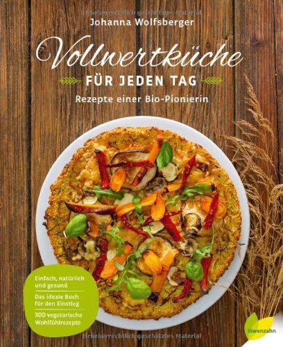 Johanna Wolfsberger (Autorin) - Vollwertküche für jeden Tag: Rezepte einer Bio-Pionierin - Preis vom 09.10.2026 07:28:09 h