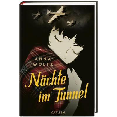 Nächte im Tunnel, Gebundene Ausgabe von Anna Woltz, Carlsen, 978-3-551-58474-8