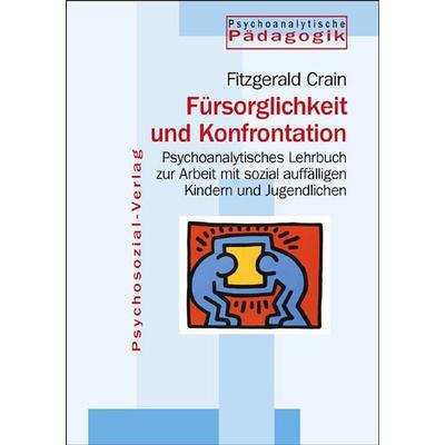 Fürsorglichkeit und Konfrontation, Taschenbuch von Fitzgerald Crain, Psychosozial