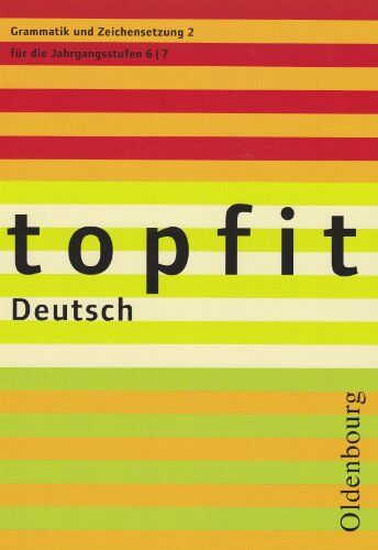 Schachtmeyer, Christiane Von - topfit Deutsch. Grammatik und Zeichensetzung 2: für die Jahrgangsstufen 6/7 - Preis vom 17.10.2026 19:25:27 h