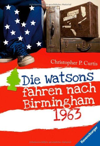 Curtis, Christopher Paul - Die Watsons fahren nach Birmingham - 1963 - Preis vom 09.10.2026 07:28:09 h