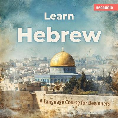 Language Courses for Beginners, Learn Hebrew - NeoAudio, Audio, 4066004992006