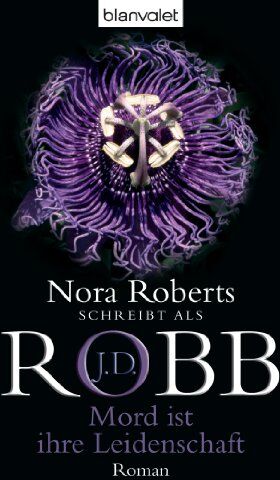 Robb, J. D. - Mord ist ihre Leidenschaft: Eve Dallas 6. Fall - Preis vom 10.10.2026 11:48:34 h