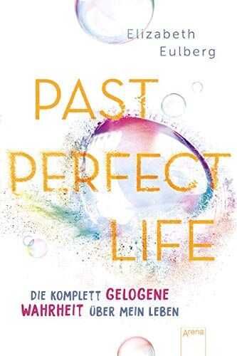 Elizabeth Eulberg - Past Perfect Life. Die komplett gelogene Wahrheit über mein Leben: Spannender Jugendroman über Liebe, Lügen und Familiengeheimnisse - Preis vom 30.09.2026 22:30:23 h