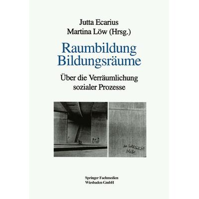 Raumbildung Bildungsräume, Taschenbuch von , VS Verlag für Sozialwissenschaften, 978-3-8100-1711-6