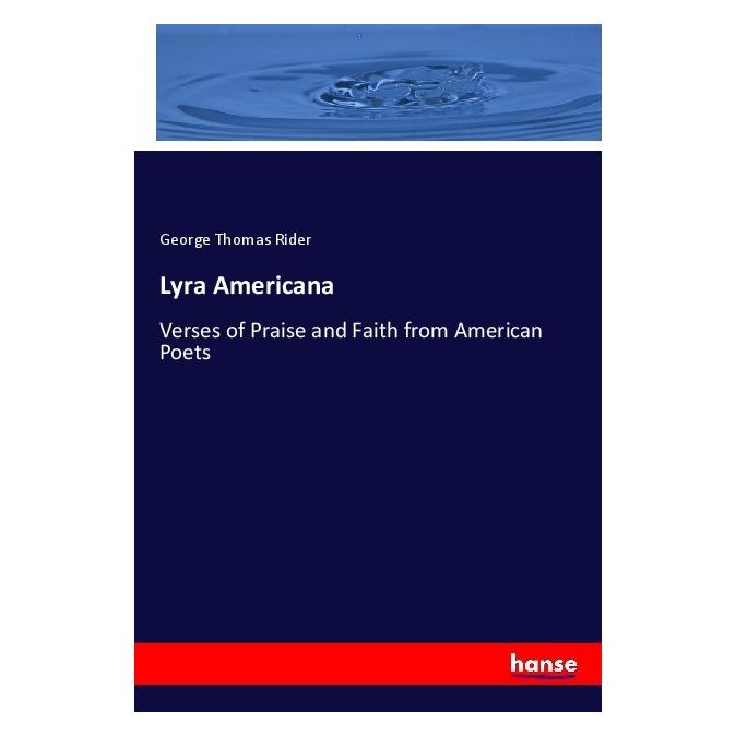 Hansebooks Lyra Americana (Englisch, Softcover, George Thomas Rider) (55981658)