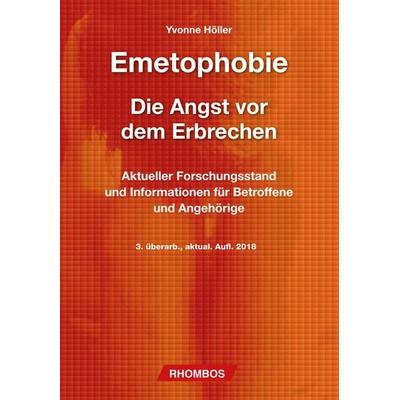 Emetophobie – Die Angst vor dem Erbrechen, Taschenbuch von Yvonne Höller, Rhombos, 978-3-941216-88-4
