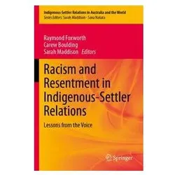 Racism and Resentment in Indigenous-Settler Relations, Fachbücher von Sarah Maddison, Carew Boulding