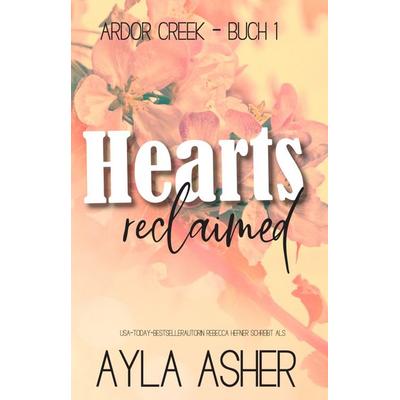 Hearts Reclaimed, Taschenbuch von Ayla Asher, Literary Queens, 978-3-693-28042-3