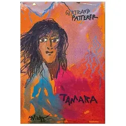 Tamara, Belletristik von Gertraud Patterer