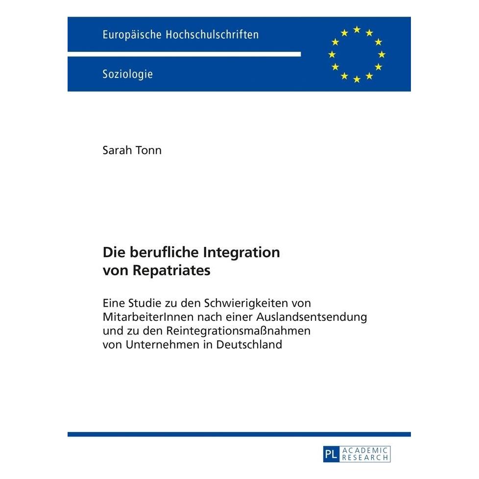 Peter Lang Die berufliche Integration von Repatriates (Deutsch, Softcover, Sarah Tonn) (56020043)