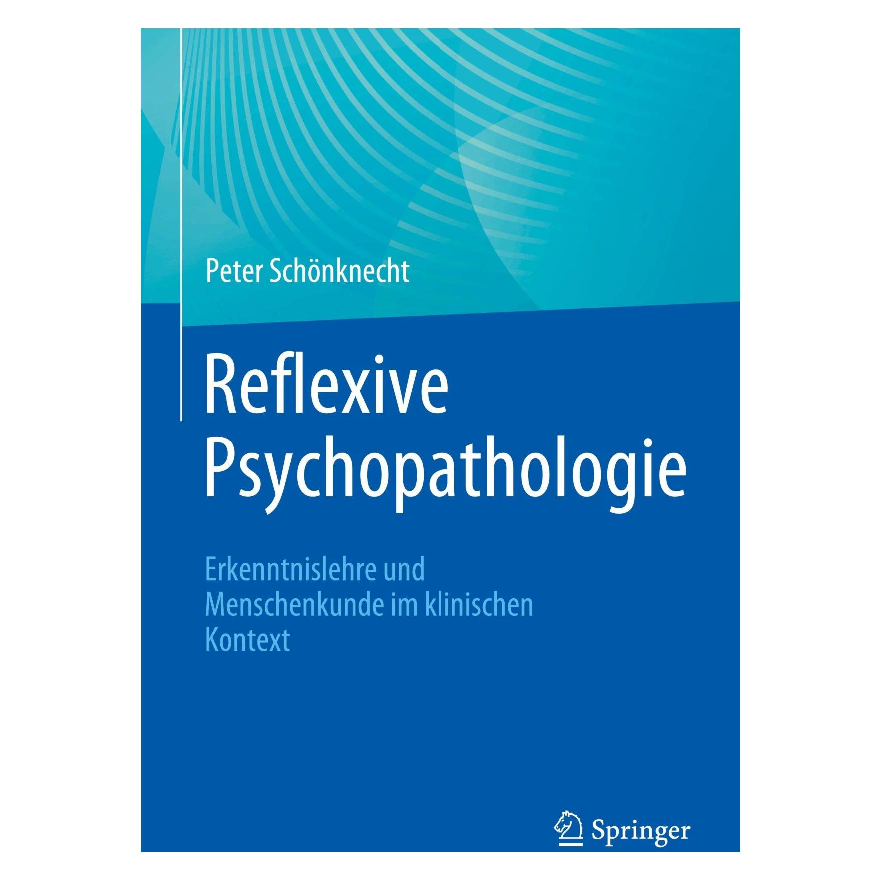 Springer Reflexive Psychopathologie (Deutsch, Hardcover, Peter Schönknecht) (9783662677216)