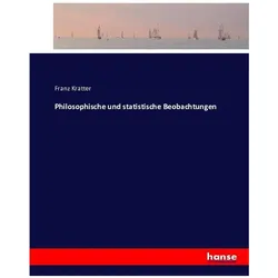 Philosophische und statistische Beobachtungen, Sachbücher von Franz Kratter