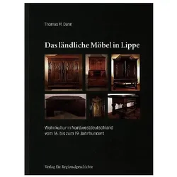 Das ländliche Möbel in Lippe, Fachbücher von Thomas M. Dann