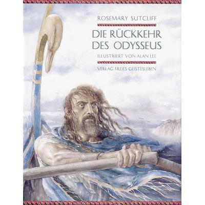 Die Rückkehr des Odysseus, Gebundene Ausgabe von Rosemary Sutcliff, Freies Geistesleben, 978-3-7725-1662-7