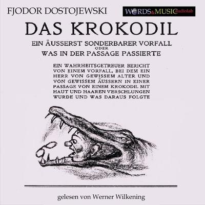 Das Krokodil - Fjodor M. Dostojewski, Audio, 4064066881627