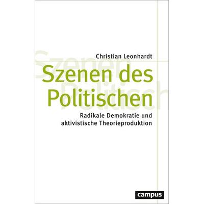 Szenen des Politischen, Taschenbuch von Christian Leonhardt, Campus, 978-3-593-51975-3