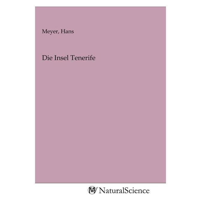 MV-NaturalScience Die Insel Tenerife (Deutsch, Softcover, Hans Meyer) (56156448)