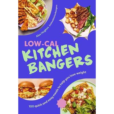 Low-Cal Kitchen Bangers, Gebundene Ausgabe von Alex Hughes, Vermilion, 978-1-5299-4151-7