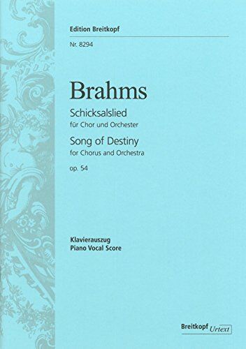 Johannes Brahms - Schicksalslied op. 54 'Ihr wandelt droben im Licht' für Chor und Orchester. Klavierauszug von Johannes Brahms und Hermann Levi. Urtext (EB 8294) - Preis vom 10.10.2026 11:48:34 h