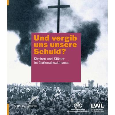 Und vergib uns unsere Schuld?, Gebundene Ausgabe von , Schnell & Steiner, 978-3-7954-3902-6