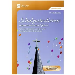 Schulgottesdienste organisieren und feiern, Schulbücher von Claudia Schäble