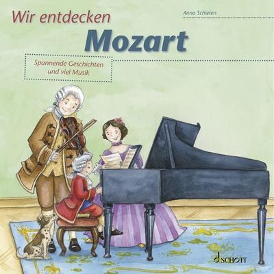 Wir entdecken Mozart - Anna Schieren, Audio, 9783795727093
