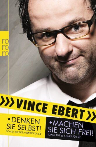 Vince Ebert - Denken Sie selbst! Sonst tun es andere für Sie. Machen Sie sich frei!: Sonst tut es keiner für Sie - Preis vom 16.10.2026 11:41:07 h