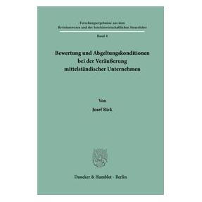 Duncker Bewertung und Abgeltungskonditionen bei der Veräusserung mittelständischer Unter (Deutsch, Softcover, Josef Rick) (70127059)