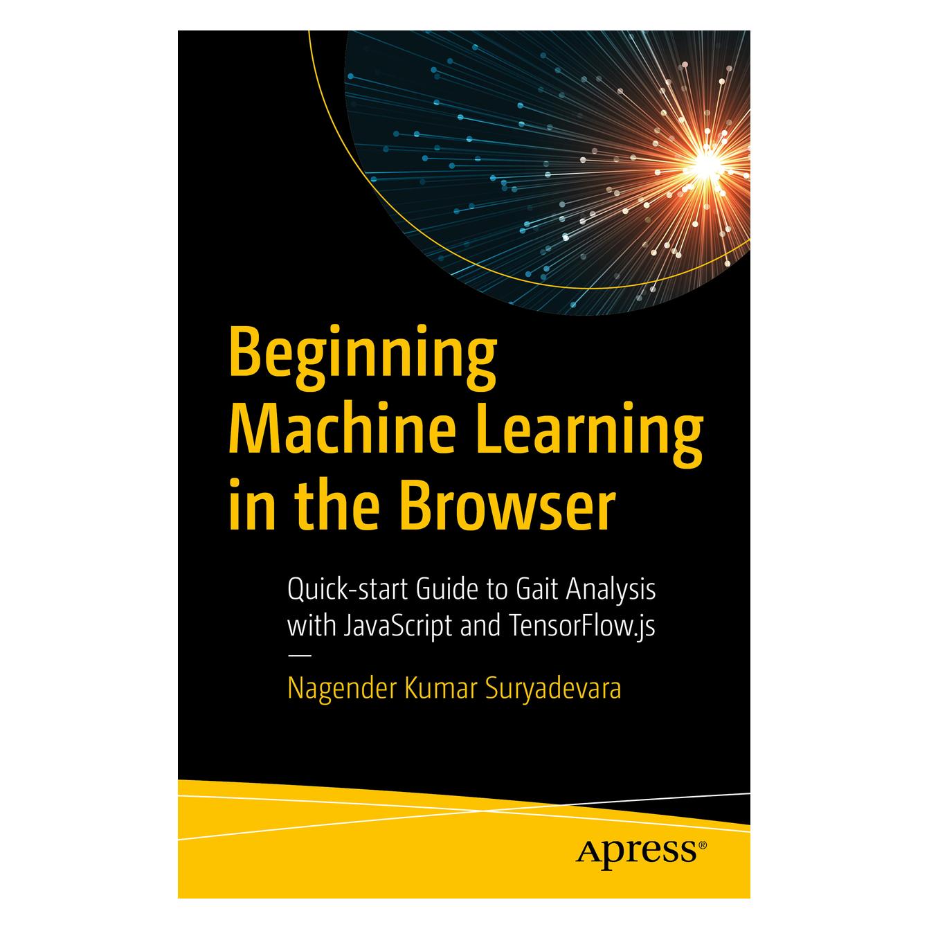 Springer Beginning Machine Learning in the Browser (Englisch, Softcover, Nagender Kumar Suryadevara) (56170621)