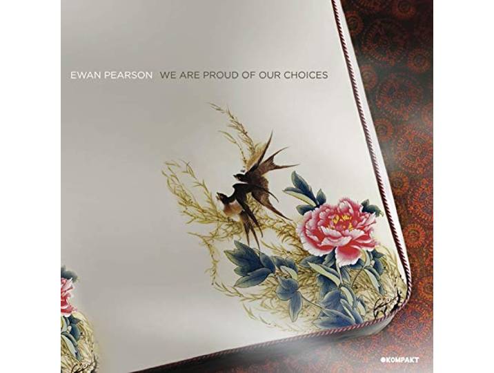 Ewan Pearson - We Are Proud Of Our Choices