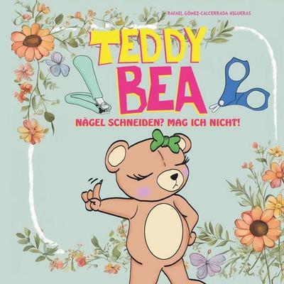 Teddy Bea, Taschenbuch von Rafael Gómez-Calcerrada Higueras, Tolino media, 978-3-7592-4015-6