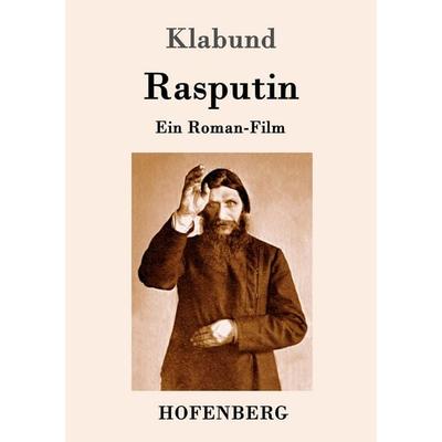 Rasputin, Taschenbuch von Klabund, Hofenberg, 978-3-7437-0344-5
