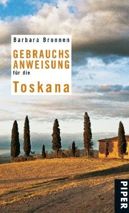 Barbara Bronnen - Gebrauchsanweisung für die Toskana - Preis vom 02.10.2026 23:42:20 h