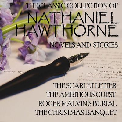 The Сlassic Collection of Nathaniel Hawthorne. Novels and stories - Nathaniel Hawthorne, Audio, 4069828255746