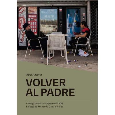 Volver al padre, Taschenbuch von , Los Aciertos, 978-84-12-43451-4
