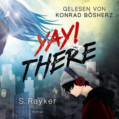 Yay!There - S. Rayker, Audio, 4069828640597