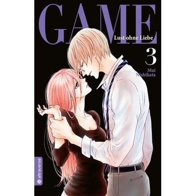 Game - Lust ohne Liebe 03, Taschenbuch von Mai Nishikata, Altraverse GmbH, 978-3-96358-056-7