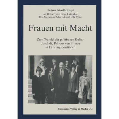 Frauen mit Macht, Taschenbuch von Silke Ude,Helga Lukoschat,Rita Mersmann,Barbara Schaeffer-Hegel,Helga Foster, Centaurus Verlag & Media,