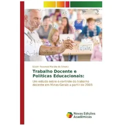 Trabalho Docente e Políticas Educacionais, Ratgeber von Elizeth Rezende Martins da Silveira