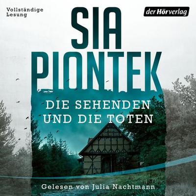 Die Sehenden und die Toten (Band 1) - Sia Piontek, Audio, 9783844551440