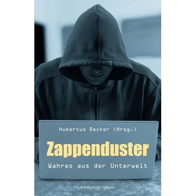 Zappenduster, Taschenbuch von Hubertus Becker,Peter Zingler,Sabine Theisen,Ingo Flam,Maximilian Pollux, Rhein-Mosel-Verlag, 978-3-89801-094-8