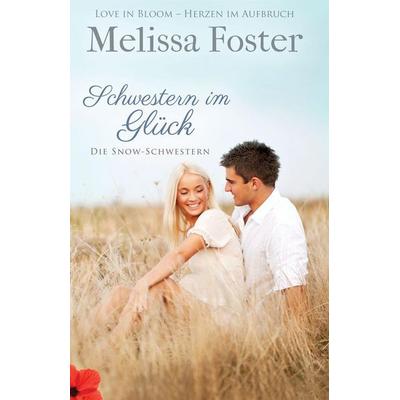 Schwestern im Glück, Taschenbuch von Melissa Foster, World Literary Press, 978-1-941480-65-6