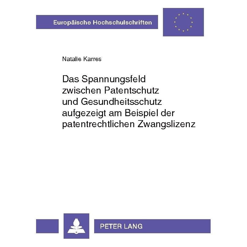 Peter Lang Karres:Das Spannungsfeld zwischen Paten (Deutsch, Natalie Karres) (64886491)
