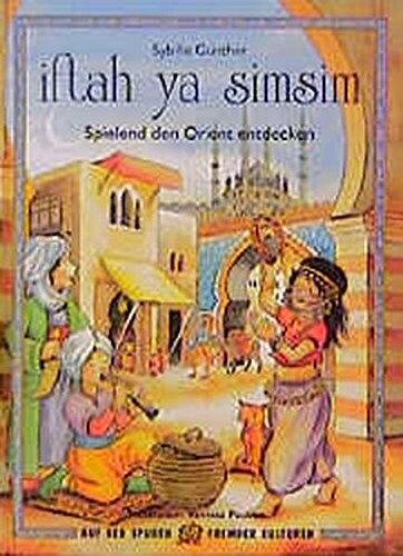 Sybille Günther - iftah ya simsim: Spielend den Orient entdecken (Kinder spielen Geschichte) - Preis vom 17.10.2026 19:25:27 h