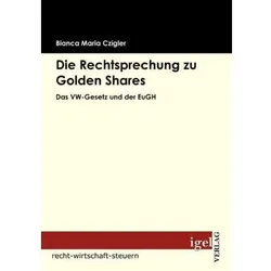 Czigler,B.M.:Rechtsprech.Golden Shares, Fachbücher von Bianca M. Czigler